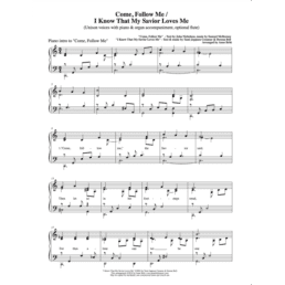 Come, Follow Me/I Know That My Savior Loves Me (vocal)