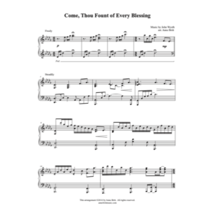 Come, Thou Fount of Every Blessing (late intermediate piano solo)